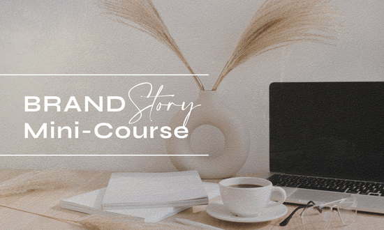 Brand Story Mini-Course