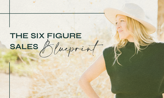 The Six-Figure Sales Blueprint